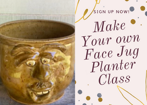 Make your Own  Face Planter Class--2 PM Saturday July 22nd